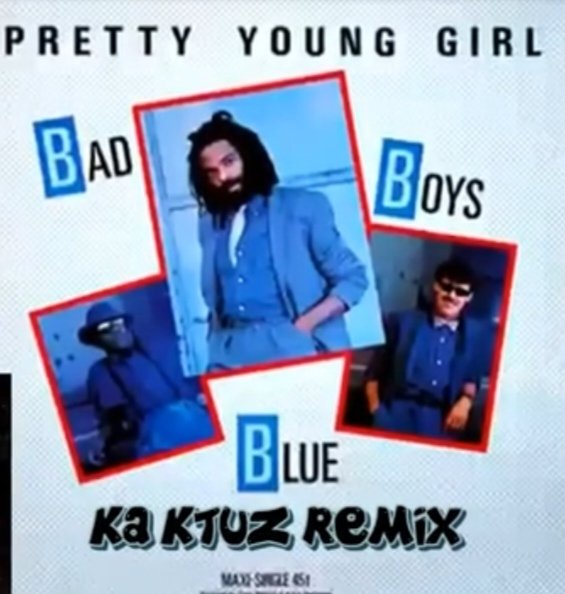 Bad Boys Blue - Pretty Young Girl (KaktuZ RemiX)