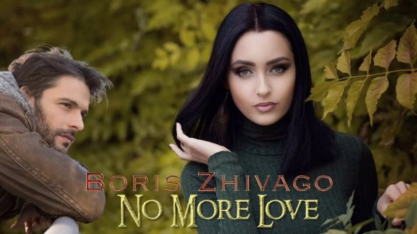 Boris Zhivago - No More Love (Nostalgic Remix)