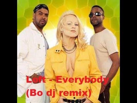 Loft - Everybody (Bo dj remix2) 2022