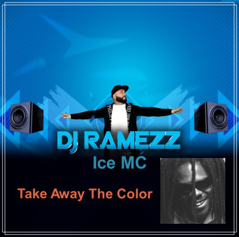 Ice MC - Take Away The Color (Dj Ramezz Freestyle Remix 2024)