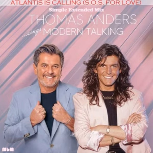 Thomas Anders - Atlantis Is Calling (S.O.S. For Love Simple Extended Version 2025)