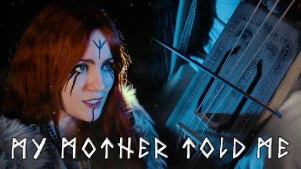 Alina Gingertail - My Mother Told Me Vikings
