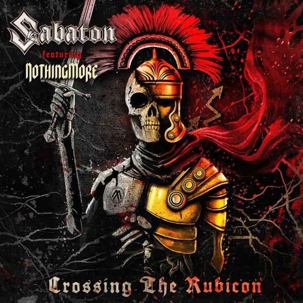 Sabaton - Crossing The Rubicon (Feat. Nothing More)