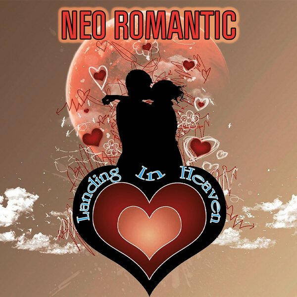 Neo Romantic - Landing In Heaven (Extended Version 2025)