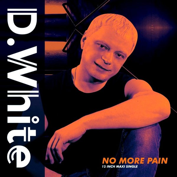 D. White - No More Pain (Extended Version)