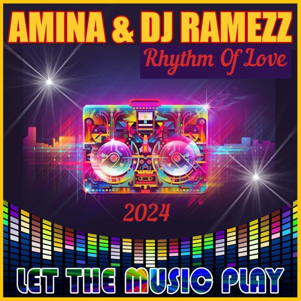 Dj Ramezz &amp; Amina - Rhythm Of Love