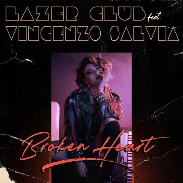 Vincenzo Salvia - Broken Heart (feat. Lazer Club)