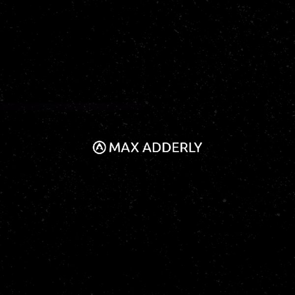 Max Adderly - Madness
