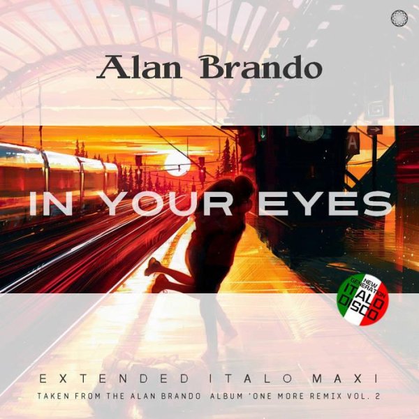 Alan Brando - In Your Eyes (Extended Vocal Disco Mix)