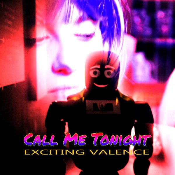 Exciting Valence - Call Me Tonight