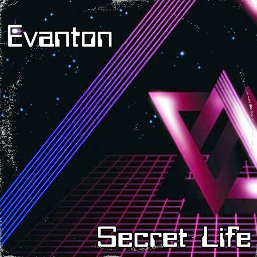 Evanton - Secret Life