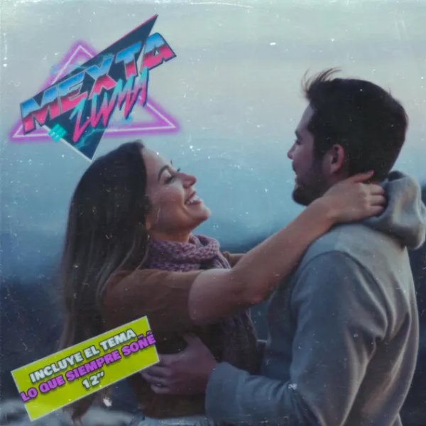 Mextazuma - Lo Que Siempre Soñé