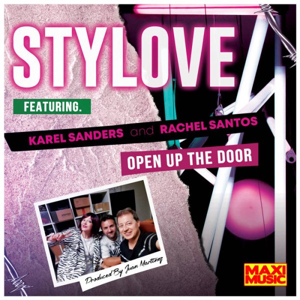 Stylove feat. Karel Sanders and Rachel Santos - Open up the door