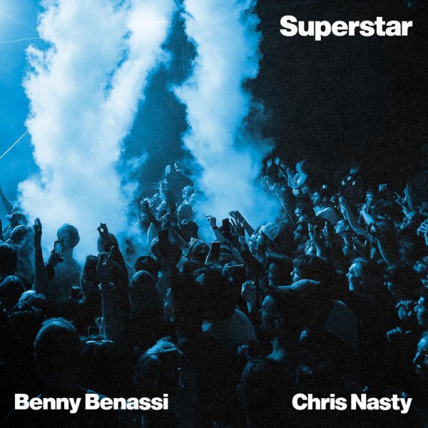 Benny Benassi, Chris Nasty - Superstar