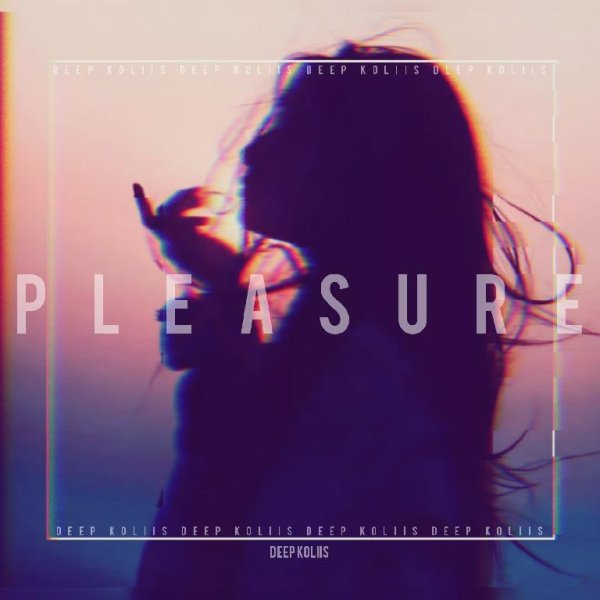 Deep Koliis - Pleasure (Original Mix)
