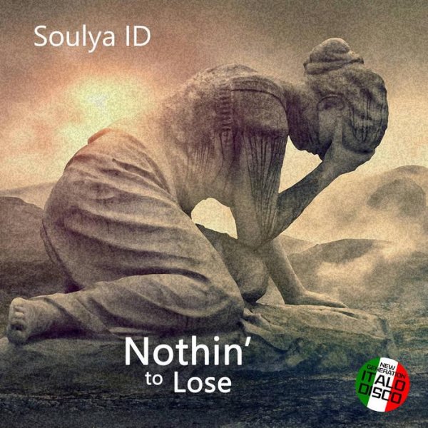 Soulya ID - Nothin' to Lose