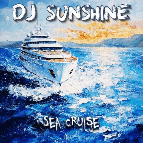 DJ Sunshine - Sea Cruise