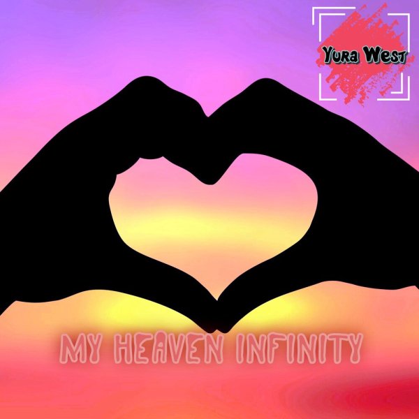 Yura West - My Heaven Infinity