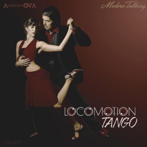 AlimkhanOV A. - Locomotion Tango (Modern Talking Cover)