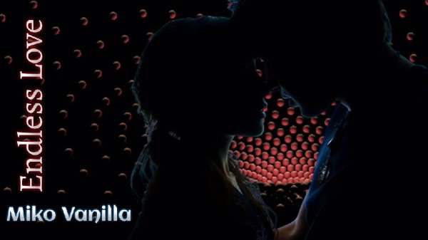 Miko Vanilla - Endless Love
