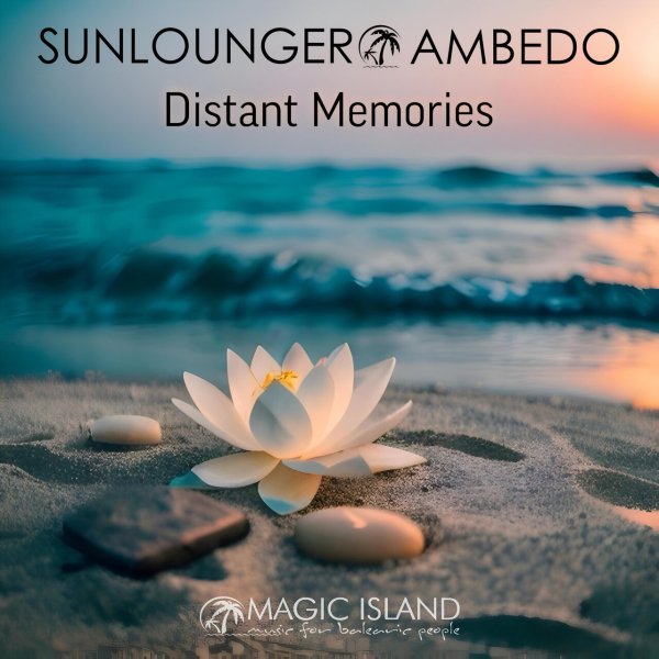 Sunlounger - Distant Memories (Extended Club Mix)