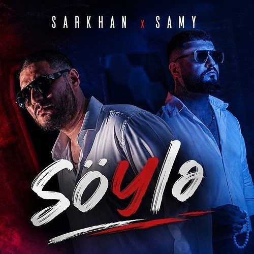 Sarkhan - Söylə feat Samy