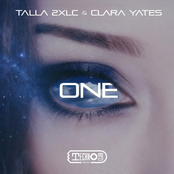 Talla 2XLC &amp; Clara Yates - One (Extended Club Mix)