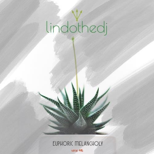 lindothedj - DJ's, Euphoric Melancholy #16th verse