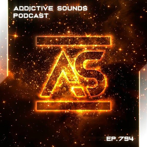 Addictive Sounds - Addictive Sounds Podcast 794 (10 October 2025)