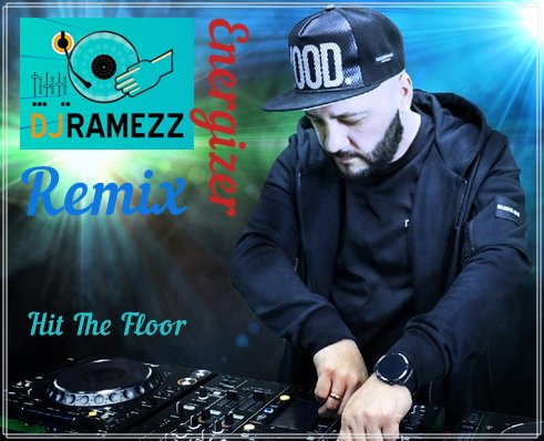 Hit The Floor - Energizer (DJ Ramezz Remix)