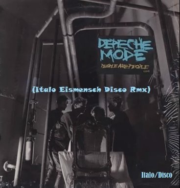 Depeche Mode - People Are People (Italo Eismensch Disco Remix)