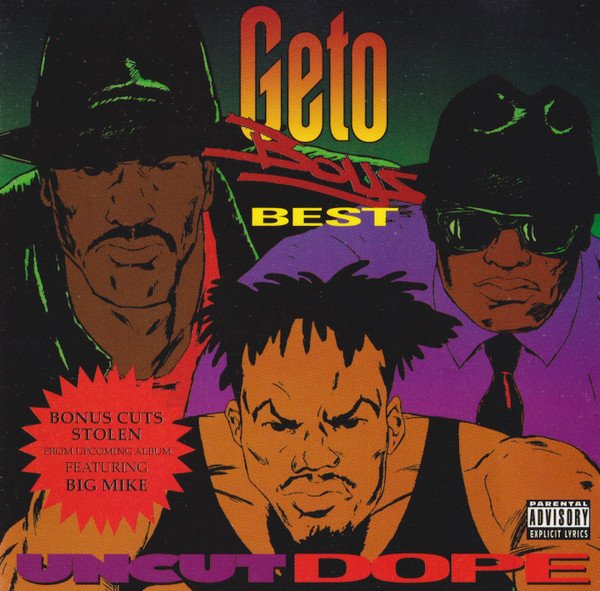 Geto Boys - Uncut Dope: Geto Boys' Best (Album, 1992)