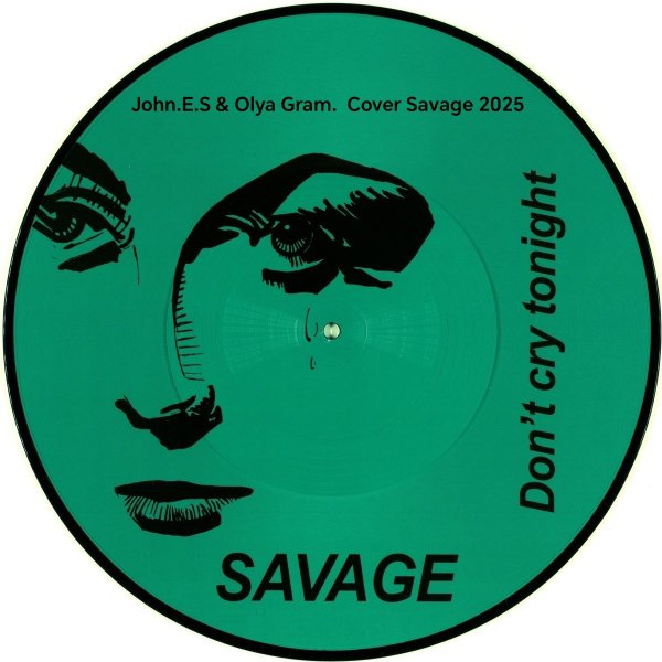 John.E.S &amp; Olya Gram. - Dont cry tonight (Cover Savage 2025)