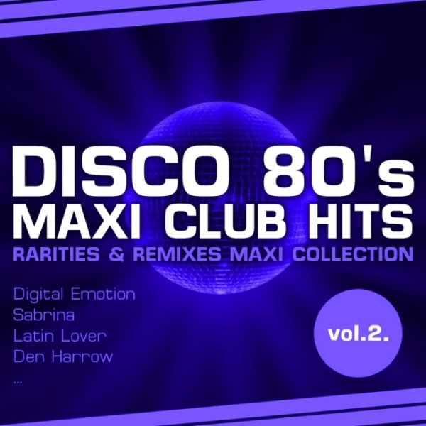VA - DISCO 80's MAXI CLUB HITS Vol.2 /// Album CD, 2012