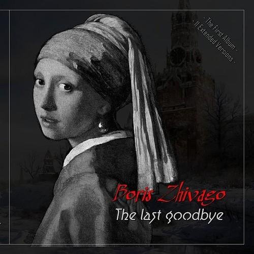 Boris Zhivago - The Last Goodbye