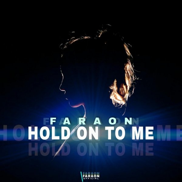 Faraon - Hold One To Me