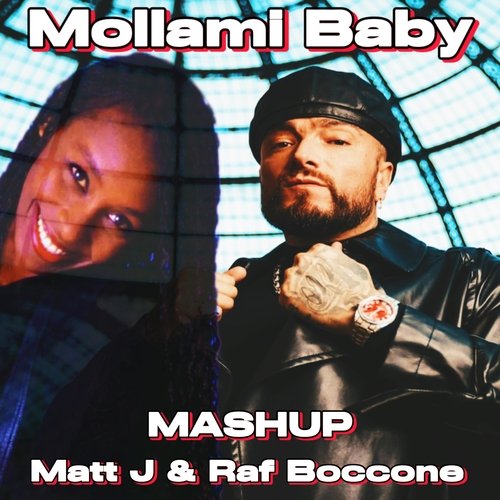 Guè X Corona - Mollami Baby (Matt J &amp; Raf Boccone Mashup)