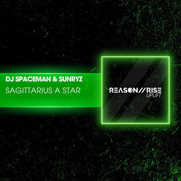 DJ Spaceman &amp; Sunryz - Sagittarius A Star (Radio Edit)