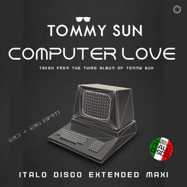 Tommy Sun - Computer Love (Extended Vocal Power Mix 2022)