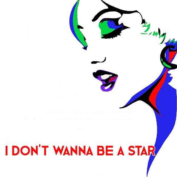 The Troubles - I Don't Wanna Be A Star