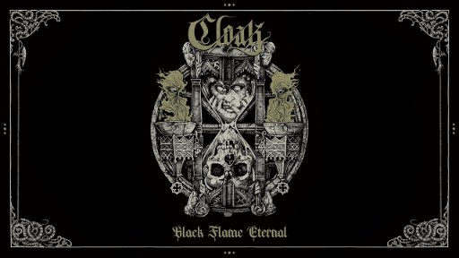 Cloak - Black Flame Eternal (Full Album Premiere) 2023