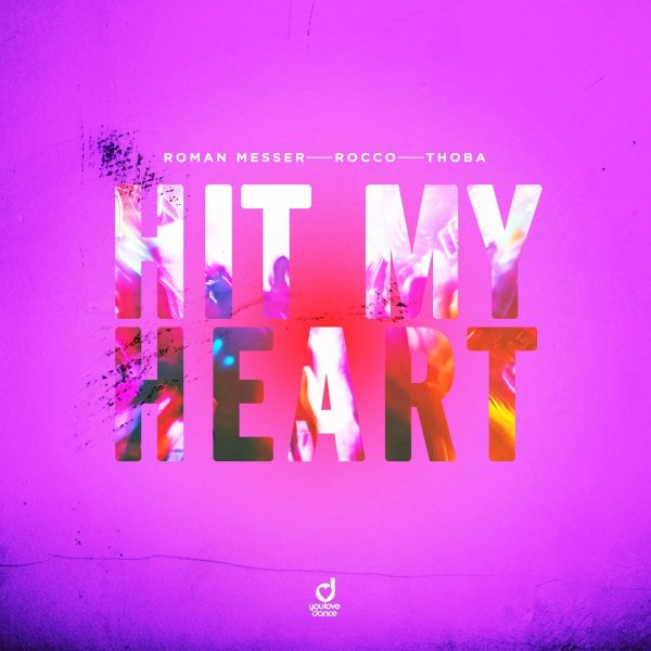 Roman Messer, Rocco, ThoBa - Hit My Heart (Original Mix)