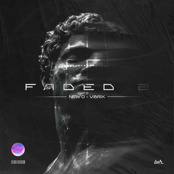 New'o, VIBRIX - Faded 2