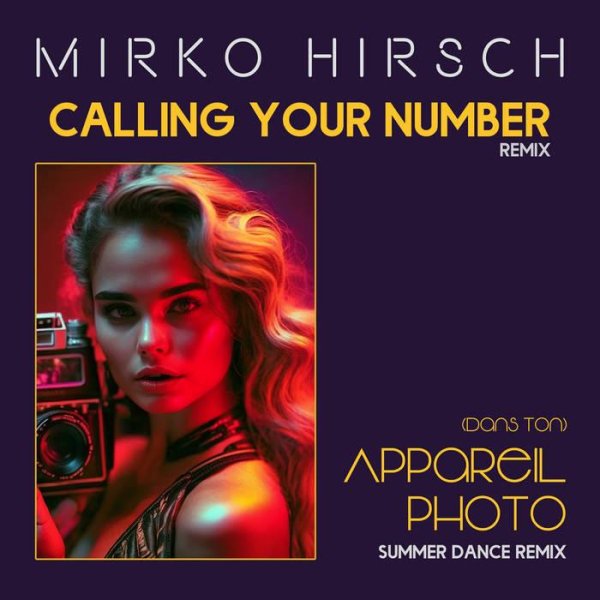 Mirko Hirsch - Calling your Number (Remix)