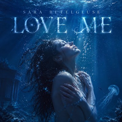 Sara Betelgeuse - Love me