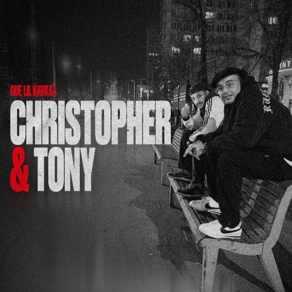 Гуф, LIL KAVKAZ - Christopher &amp; Tony (2026)