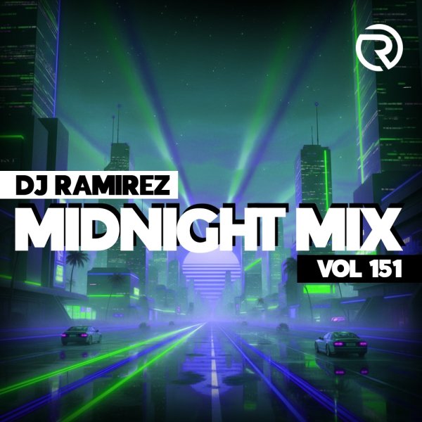 DJ Ramirez - Midnight Mix (Vol 151)