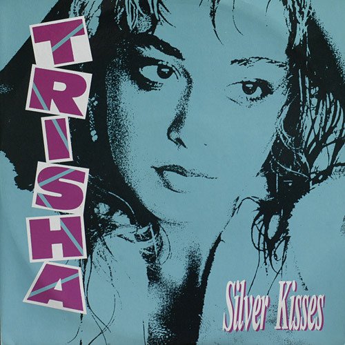 Trisha - Silver Kisses (Radio Version)