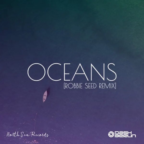 Dash Berlin - Oceans (Robbie Seed Remix)