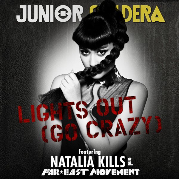 Junior Caldеra &amp; Nаtalia Kills - Lights Оut (Go Crazy)